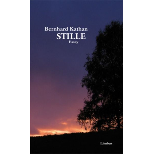 Bernhard Kathan - Stille
