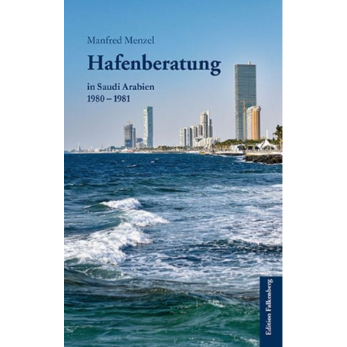 Manfred Menzel - Hafenberatung in Saudi Arabien 1980 – 1981
