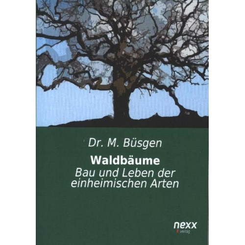 M. Büsgen - Büsgen, M: Waldbäume