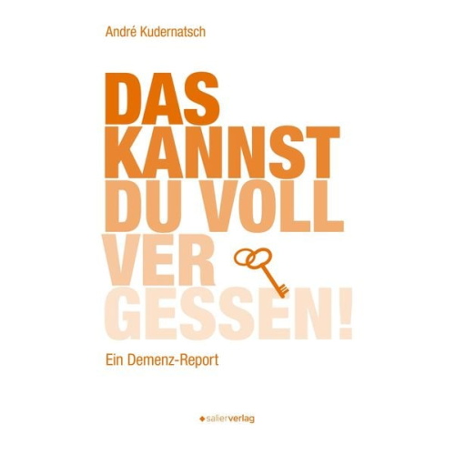 André Kudernatsch - Das kannst du voll vergessen!