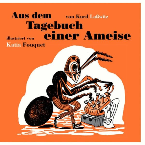 Kurd Lasswitz - Aus dem Tagebuch einer Ameise