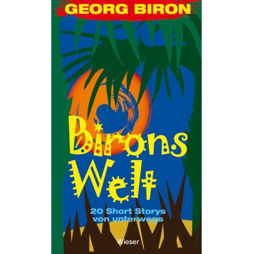 Georg Biron - Birons Welt