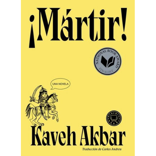 Kaveh Akbar - ¡Mártir! / Martyr!