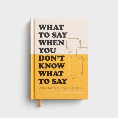 Jennifer Gearlds - What to Say When You Don't Know What to Say