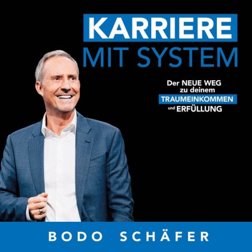 Bodo Schäfer - Karriere mit System