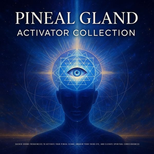 Abhamani Ajash Lhamo Sarepa Sound Healing Foundation - Pineal Gland Activator Collection - Sacred Sound Healing