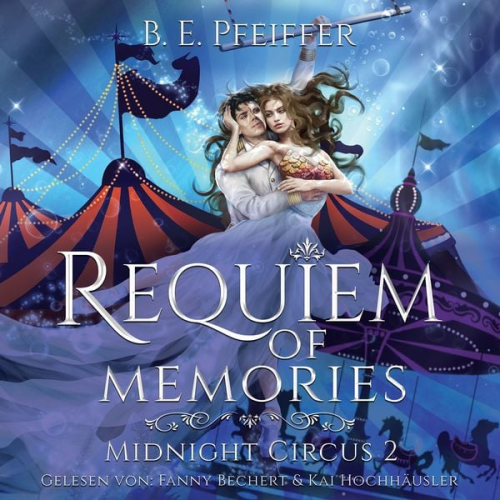 B.E. Pfeiffer - Midnight Circus - Requiem of Memories