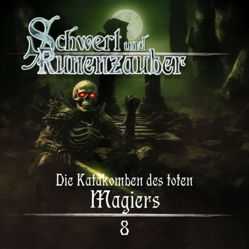 Frank Hammerschmidt - Die Katakomben des toten Magiers