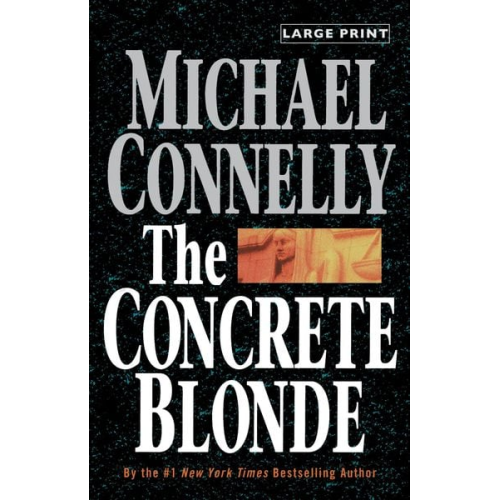 Michael Connelly - The Concrete Blonde (Large type / large print)