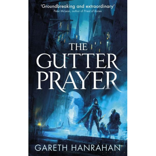 Gareth Hanrahan - The Gutter Prayer