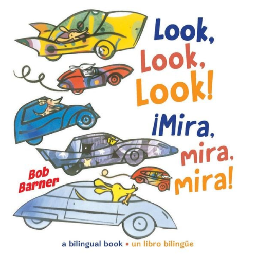 Bob Barner - Look, Look, Look! ¡Mira, Mira, Mira!