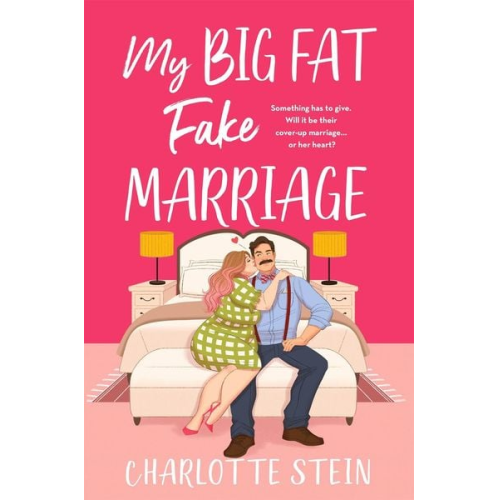 Charlotte Stein - My Big Fat Fake Marriage