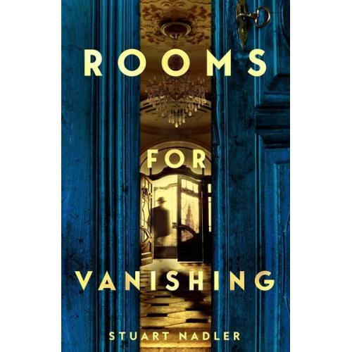 Stuart Nadler - Rooms for Vanishing