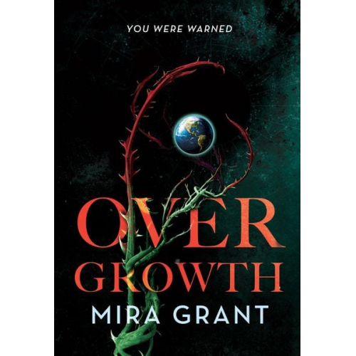 Mira Grant - Overgrowth