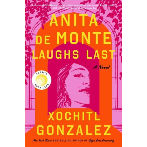 Xochitl Gonzalez - Anita de Monte Laughs Last