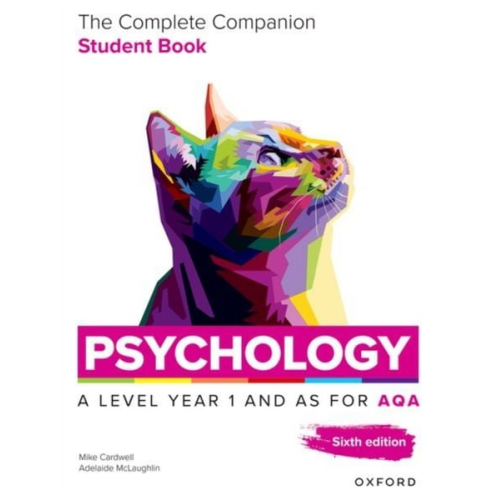 Adelaide McLaughlin Mike Cardwell - A Level Psychology: The Complete Companions for AQA Psychology A Level: Year 1 and AS Student Book, 6th Edition