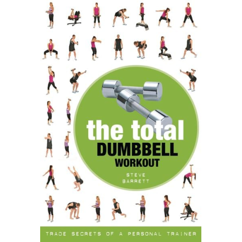 Steve Barrett - The Total Dumbbell Workout
