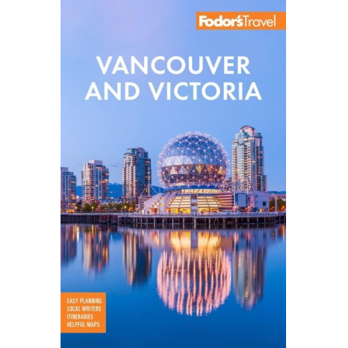 Fodor's Travel Guides - Fodor's Vancouver & Victoria