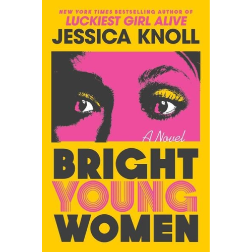 Jessica Knoll - Bright Young Women