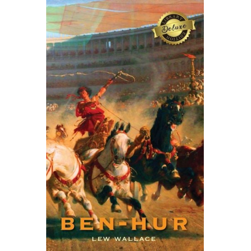 Lew Wallace - Ben-Hur (Deluxe Library Edition)