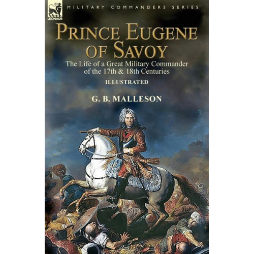 G. B. Malleson - Prince Eugene of Savoy