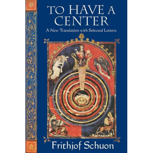 Frithjof Schuon - To Have a Center