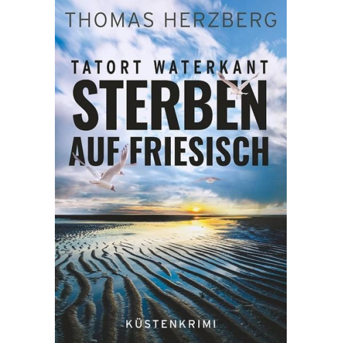 Thomas Herzberg - Sterben auf Friesisch