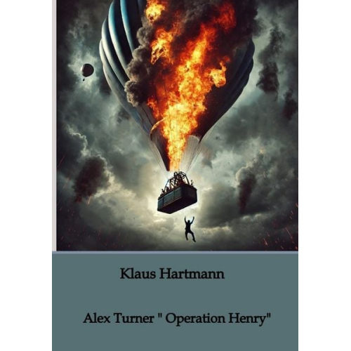 Klaus Hartmann - Alex Turner " Operation Henry"