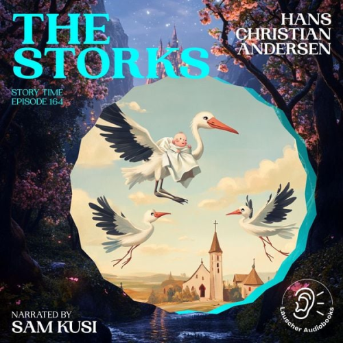 Hans Christian Andersen - The Storks (Story Time, Episode 164)