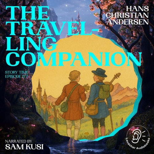 Hans Christian Andersen - The Travelling Companion (Story Time, Episode 177)