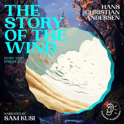 Hans Christian Andersen - The Story of the Wind (Story Time, Episode 187)