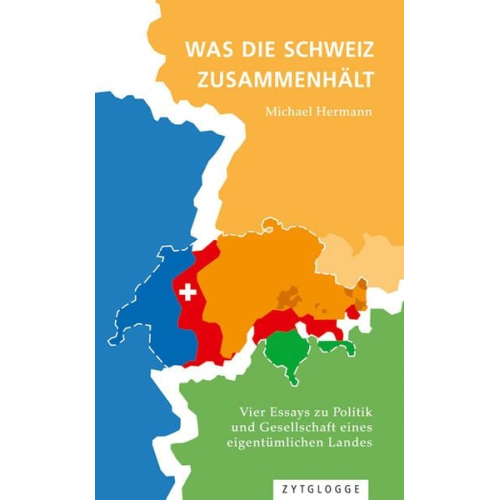 Michael Hermann - Was die Schweiz zusammenhält