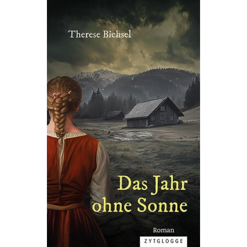 Therese Bichsel - Das Jahr ohne Sonne