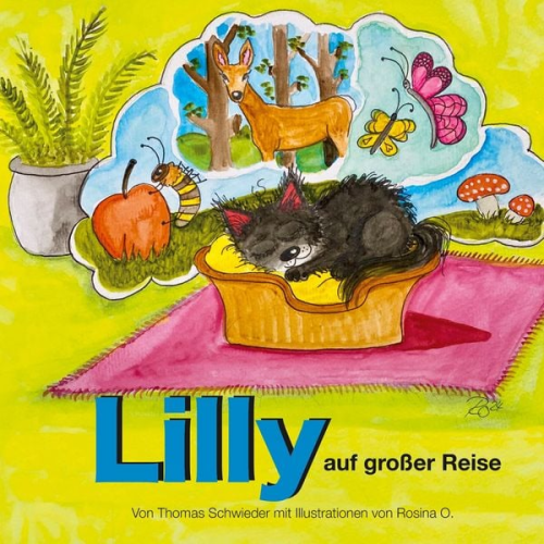 Thomas Schwieder Rosina O. - Lilly auf großer Reise
