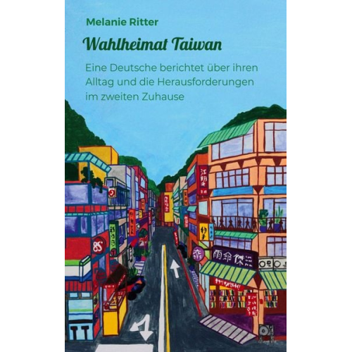 Melanie Ritter - Wahlheimat Taiwan