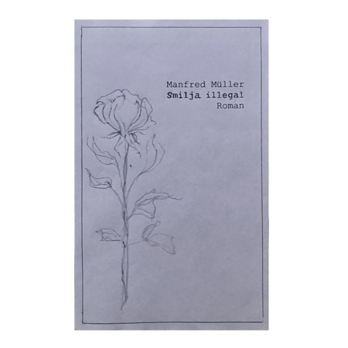 Manfred Müller - Smilja illegal