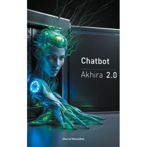 Marcel Wessollek - Chatbot Akhira 2.0