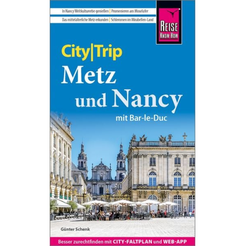 Günter Schenk - Reise Know-How CityTrip Metz und Nancy mit Bar-Le-Duc