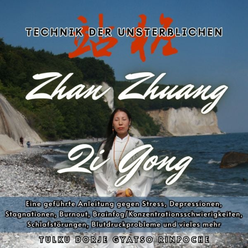 Tulku Dorje Gyatso Rinpoche - Zhan Zhuang Qi Gong - Technik der Unsterblichen