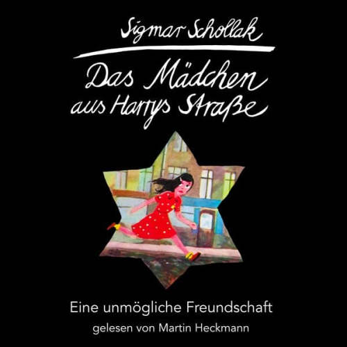 Sigmar Schollak - Das Mädchen aus Harrys Straße