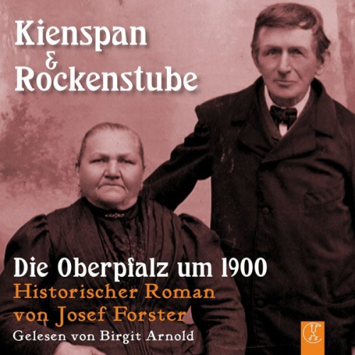 Josef Forster - Kienspan & Rockenstube