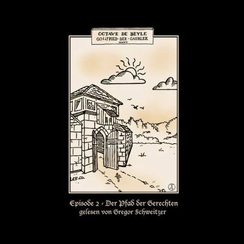Octave de Beyle - Gottfried der Gaukler - Der Pfad der Gerechten
