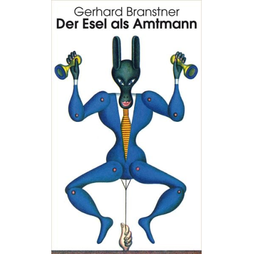 Gerhard Branstner - Der Esel als Amtmann