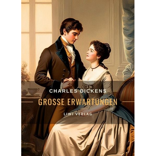 Charles Dickens - Charles Dickens: Große Erwartungen. Vollständige Neuausgabe