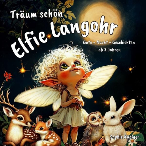 Sophie Rüdiger - Träum schön Elfie Langohr