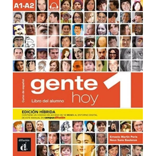 Ernesto Martin Peris Neus Sans Baulenas - Gente hoy 1 - Edicion hibrida - Libro del alumno + audio MP3. A1-A2