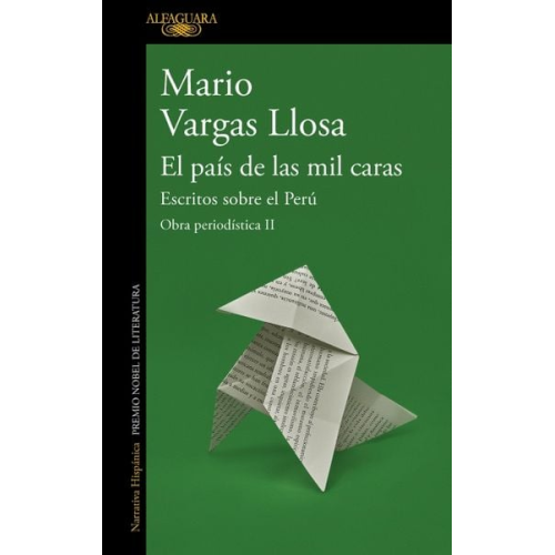 Mario Vargas Llosa - El País de Las Mil Caras: Escritos Sobre El Perú / A Country of a Thousand Faces: Writings about Peru