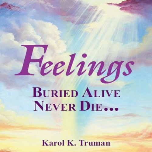 Karol K. Truman - Feelings Buried Alive Never Die