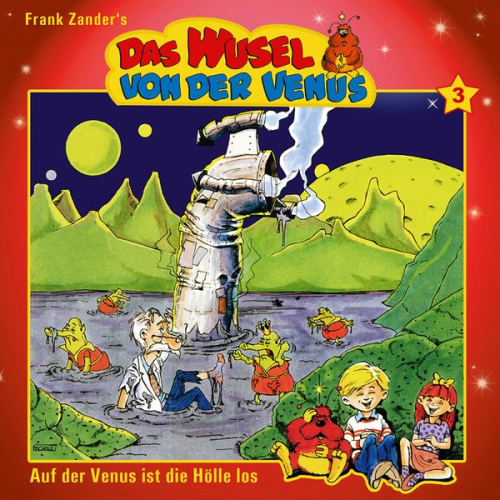 Frank Zander Claudi Fröhlich - Das Wusel von der Venus, Folge 3: Auf der Venus ist die Hölle los