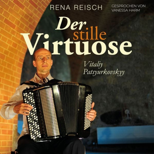 Rena Reisch - Der stille Virtuose Vitaliy Patsyurkovskyy